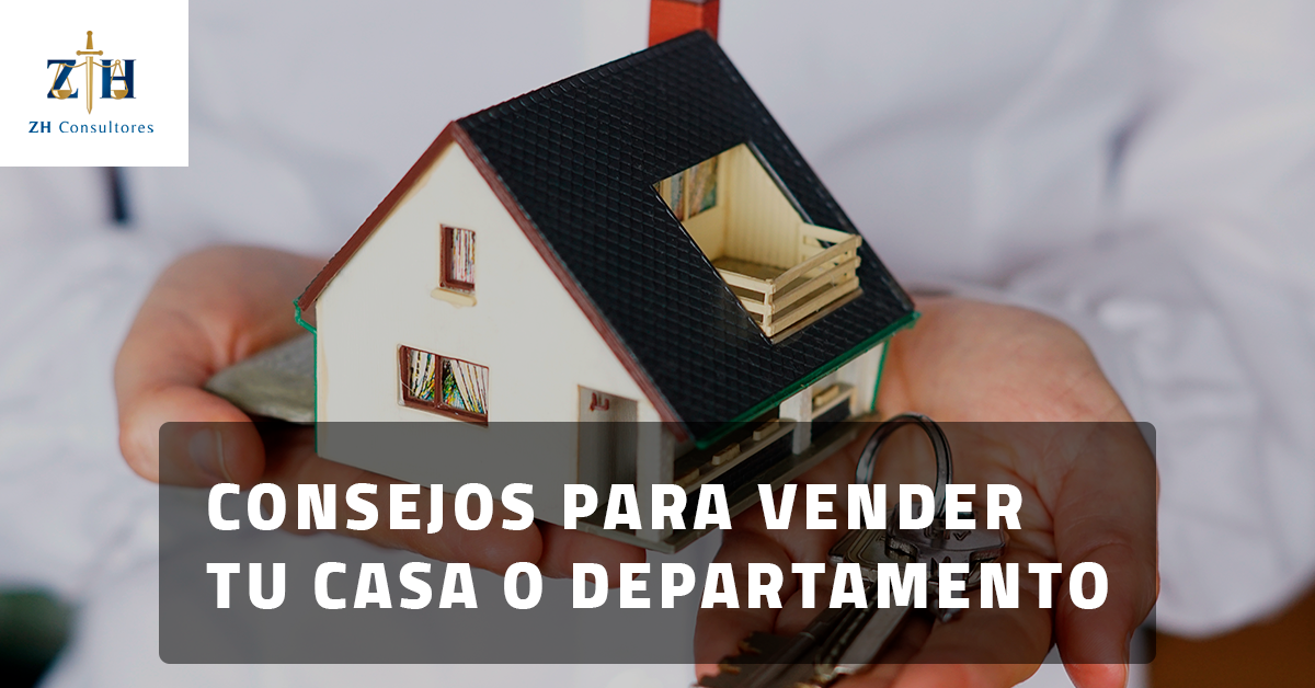 Consejos para vender tu casa o departamento