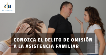 Conozca el delito de omisión a la asistencia familiar