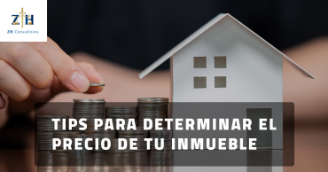 Tips para determinar el precio de tu inmueble