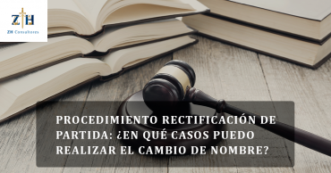 Procedimiento de Rectificación de partida: ¿En qué casos puedo realizar el cambio de nombre?