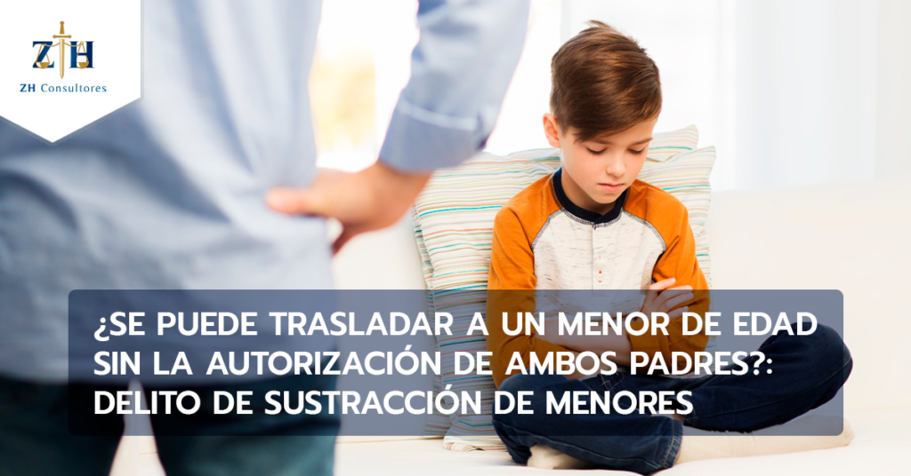 sustracción de menores zh consultores