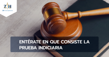 Entérate en que consiste la prueba indiciaria