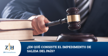 ¿En qué consiste el impedimento de salida del país?