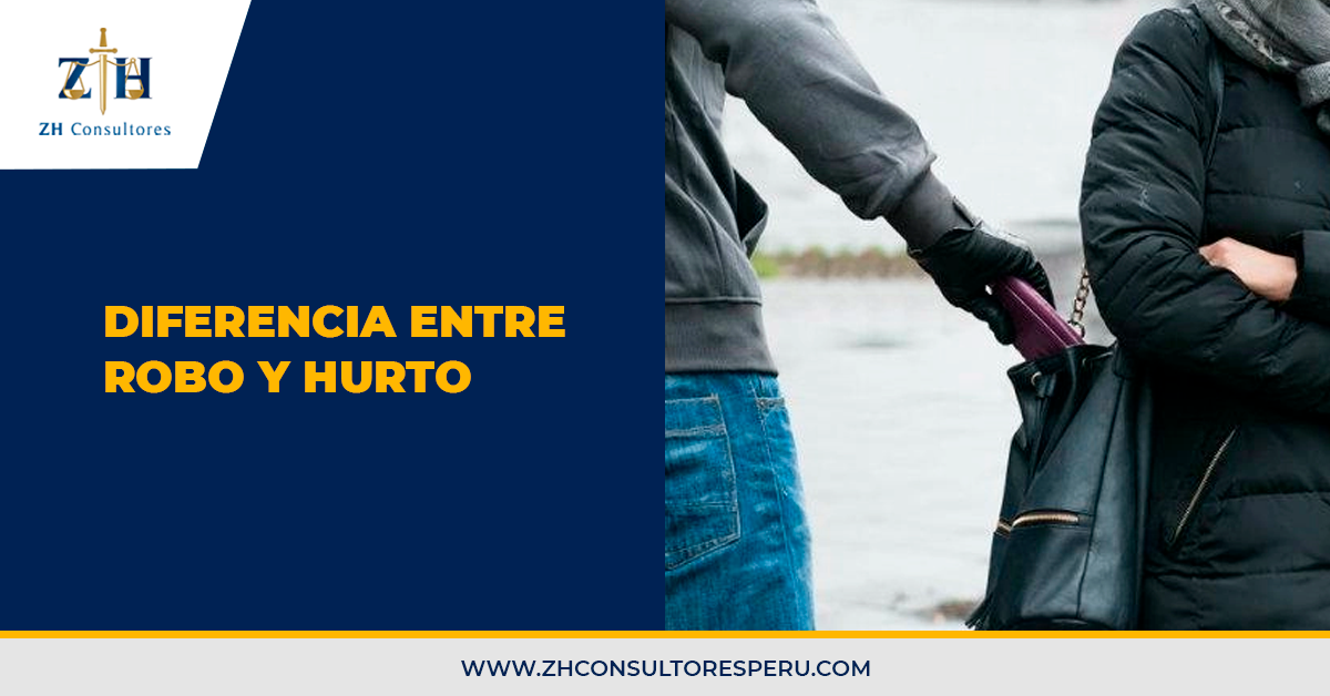 Diferencia Entre Robo Y Hurto Zh Consultores