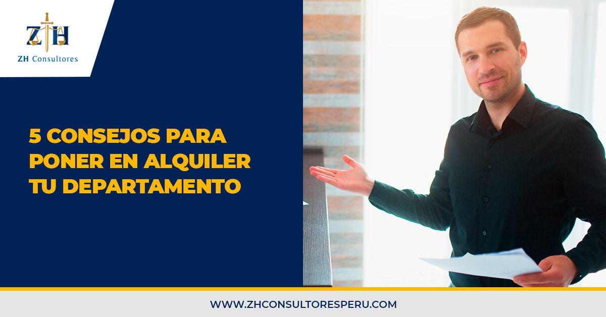 5 Consejos Para Poner En Alquiler Tu Departamento - ZH Consultores