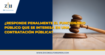 ¿Responde penalmente el funcionario público que se interesa en una contratación pública?