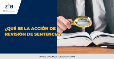 ¿Qué es la acción de revisión de sentencia?