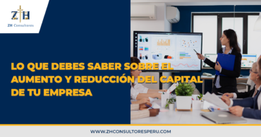 Lo que debes saber sobre el aumento y reducción del capital de tu empresa