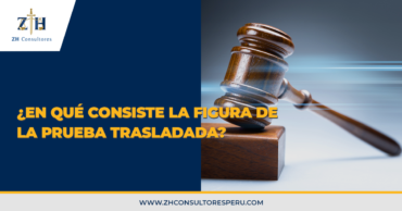 ¿En qué consiste la figura de la prueba trasladada?