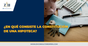 ¿En qué consiste la constitución de una hipoteca?