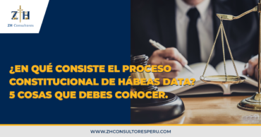 ¿En qué consiste el proceso constitucional de Hábeas Data? 5 cosas que debes conocer.