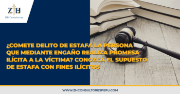 ¿Comete delito de estafa la persona que mediante engaño realiza promesa ilícita a la víctima? Conozca el supuesto de estafa con fines ilícitos