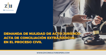 Demanda de nulidad de acto jurídico- Acta de Conciliación Extrajudicial- en el proceso civil