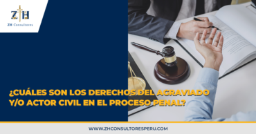 ¿Cuáles son los derechos del agraviado y/o actor civil en el proceso penal?