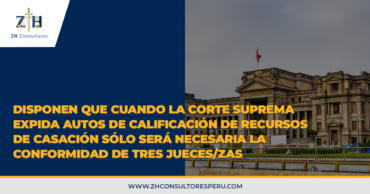 Disponen que cuando la Corte suprema expida autos de calificación de recursos de casación sólo será necesaria la conformidad de tres Jueces/zas para que el recurso de casación sea declarado procedente