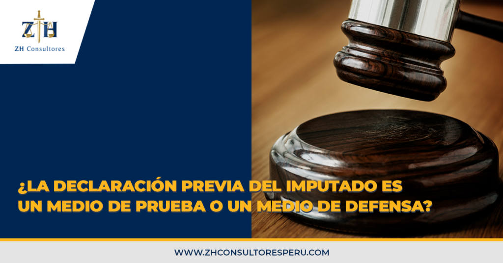 ¿la Declaración Previa Del Imputado Es Un Medio De Prueba O Un Medio De