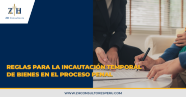 Reglas para la incautación temporal de bienes en el proceso penal