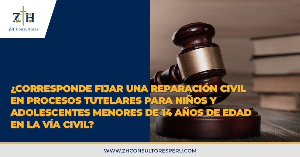 ¿corresponde Fijar Una Reparación Civil En Procesos Tutelares Para