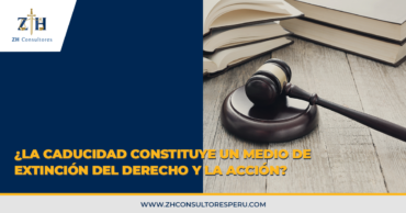 ¿La caducidad constituye un medio de extinción del derecho y la acción?