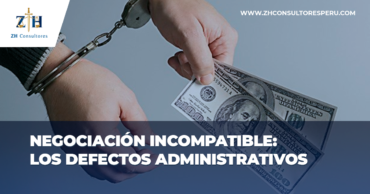 Negociación Incompatible: ¿Cómo se valoran los defectos administrativos dentro de un proceso de contratación en situación de emergencia?