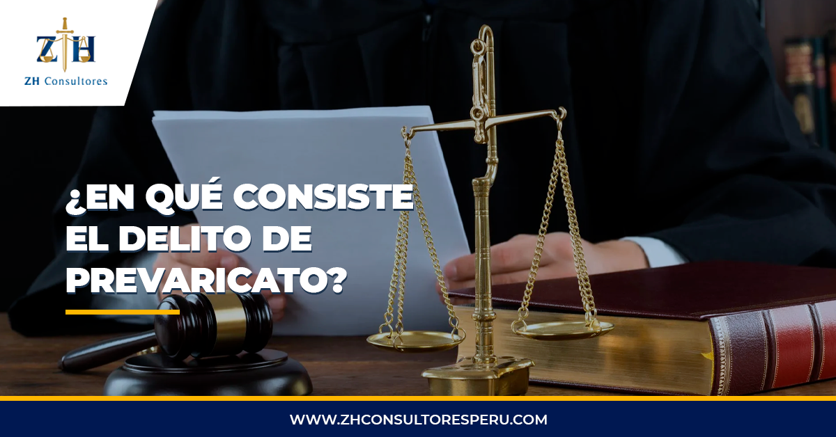 ¿en Qué Consiste El Delito De Prevaricato Zh Consultoresemk 1229