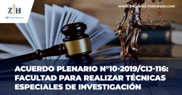 Acuerdo Plenario N°10-2019/CIJ-116: Facultad para realizar técnicas especiales de investigación