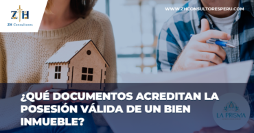 ¿Qué documentos acreditan la posesión válida de un bien inmueble?