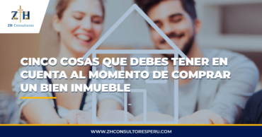 CINCO COSAS QUE DEBES TENER EN CUENTA AL MOMENTO DE COMPRAR UN BIEN INMUEBLE