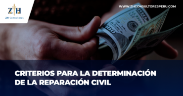 CRITERIOS PARA LA DETERMINACIÓN DE LA REPARACIÓN CIVIL