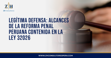 Legítima defensa: Alcances de la reforma penal peruana contenida en la Ley 32026