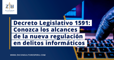 Decreto Legislativo 1591: Conozca los alcances de la nueva regulación en delitos informáticos